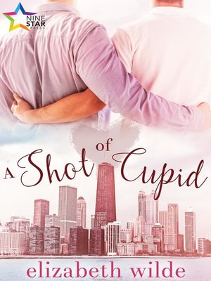 cover image of A Shot of Cupid